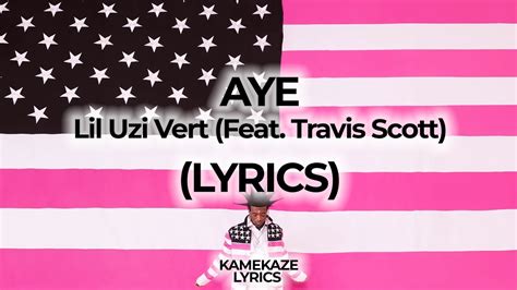 aye lil uzi lyrics|Lil Uzi Vert – Aye Lyrics